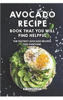 Avocado Recipe Book That You Will Find Helpful