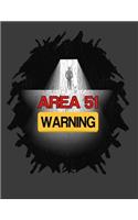 Area 51 Warning: Don't Storm Area 51 Raid On September 20th 2019 Freeing Aliens Funny Journal