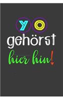 Yo gehörst hier hin!