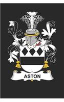 Aston: Aston Coat of Arms and Family Crest Notebook Journal (6 x 9 - 100 pages)