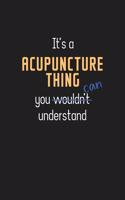 It's a Acupuncture Thing You Can Understand