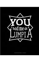You Had Me at Lumpia: Blank Sheet Music - 12 Staves(Blank Sheet Music - 12 Staves)