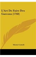 L'Art De Faire Des Garcons (1760)