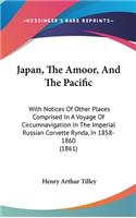 Japan, The Amoor, And The Pacific
