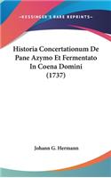 Historia Concertationum de Pane Azymo Et Fermentato in Coena Domini (1737)