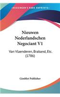 Nieuwen Nederlandschen Negociant V1: Van Vlaenderen, Braband, Etc. (1786)(Chinese)