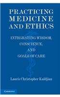 Practicing Medicine and Ethics