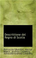 Descrittione del Regno Di Scotia