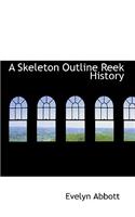 A Skeleton Outline Reek History