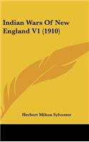 Indian Wars Of New England V1 (1910)