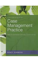 Fundamentals of Case Management Practice: Skills for the Human Services: Skills for the Human Services
