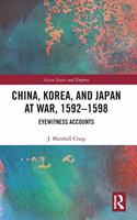 China, Korea & Japan at War, 1592–1598