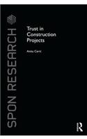 Trust in Construction Projects: (Spon Research)