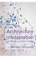 Architecture and Adaptation
