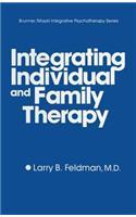 Integrating Individual and Family Therapy