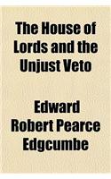 The House of Lords and the Unjust Veto