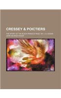 Cressey & Poictiers; The Story of the Black Prince's Page - By J. G. Edgar: (English)