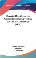 Overzigt Der Algemeene Geschiedenis Der Opvoeding En Van Het Onderwijs (1834)