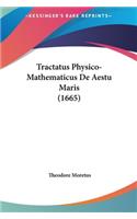 Tractatus Physico-Mathematicus de Aestu Maris (1665)