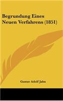 Begrundung Eines Neuen Verfahrens (1851)