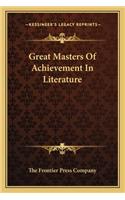 Great Masters of Achievement in Literature