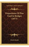 Proportions of Pins Used in Bridges (1873)