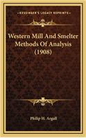 Western Mill And Smelter Methods Of Analysis (1908)