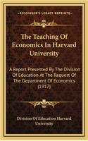 The Teaching of Economics in Harvard University