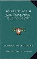Admiralty Forms and Precedents