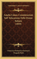 Amelia Calani, Considerazioni Sull' Educazione Delle Donne Italiane (1859)