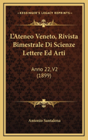 L'Ateneo Veneto, Rivista Bimestrale Di Scienze Lettere Ed Arti