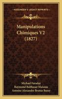 Manipulations Chimiques V2 (1827)