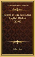 Poems In The Scots And English Dialect (1793)