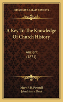 Key To The Knowledge Of Church History