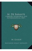 M. De Barante: A Memoir, Biographical And Autobiographical (1867)