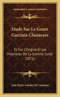 Etude Sur Le Genre Garcinia Clusiacees