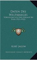 Daten Des Weltkrieges: Vorgeschichte Und Verlauf Bis Ende 1921 (1922)