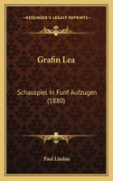 Grafin Lea: Schauspiel In Funf Aufzugen (1880)