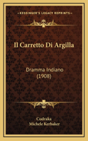 Il Carretto Di Argilla