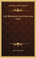 Early Babylonian Letters From Larsa (1917)