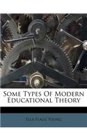 Some Types of Modern Educational Theory
