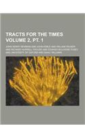 Tracts for the Times Volume 2, PT. 1