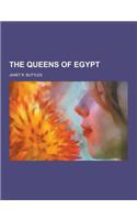The Queens of Egypt