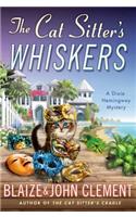 The Cat Sitter's Whiskers