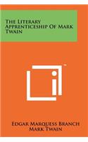 The Literary Apprenticeship of Mark Twain
