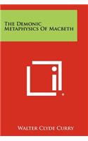 The Demonic Metaphysics Of Macbeth
