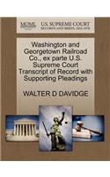 Washington and Georgetown Railroad Co., Ex Parte U.S. Supreme Court Transcript of Record with Supporting Pleadings