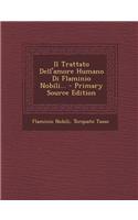 Il Trattato Dell'amore Humano Di Flaminio Nobili... - Primary Source Edition