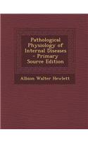 Pathological Physiology of Internal Diseases