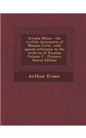 Scripta Minoa: The Written Documents of Minoan Crete, with Special Reference to the Archives of Knossos Volume 2 - Primary Source Edition(English)